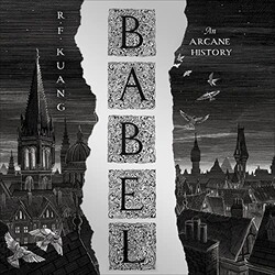 Babel: Or the Necessity of Violence: An Arcane History of the Oxford Translators' Revolution cover art